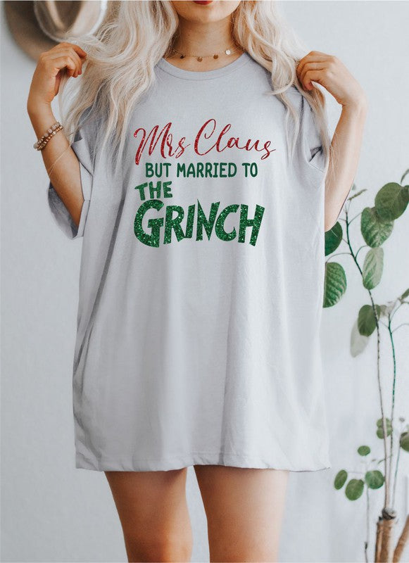 Mrs Claus but Married to the Grinch SS Tee