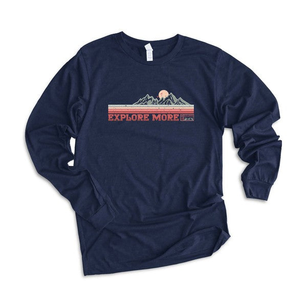 Explore More Mountains  Long Sleeve Graphic Tee